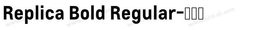 Replica Bold Regular字体转换